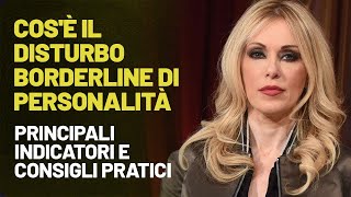 Disturbo borderline di personalità principali indicatori e consigli pratici ￼ [upl. by Eluj346]