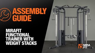 Mirafit Functional Trainer with Weight Stacks  Assembly Guide [upl. by Loggia545]