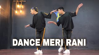 Dance Meri Rani Dance  Guru Randhawa Ft Nora Fatehi  Dance Video  Bollywood Dance Choreography [upl. by Nicolas]