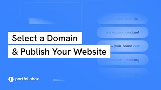 Selecting a Domain and Publishing Your Portfoliobox Website [upl. by Mohandas176]