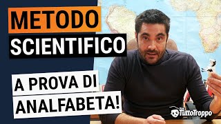 Il Metodo Scientifico spiegato A PROVA DI ANALFABETA [upl. by Marlowe224]