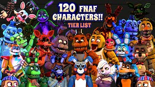 RANKING 120 FNAF CHARACTERS  Five Nights at Freddys Character Tier List [upl. by Akirre]