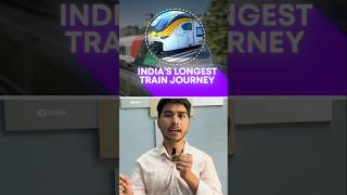 INDIAS LONGEST TRAIN ROUTE 🇮🇳  shorts informative [upl. by Marlene104]