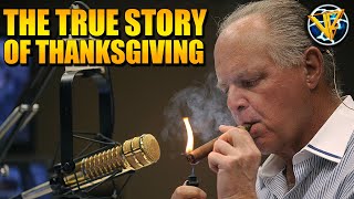 The Real Story of Thanksgiving Was As American As It Gets  Valliant Renegade amp Rush Limbaugh [upl. by Nyre]