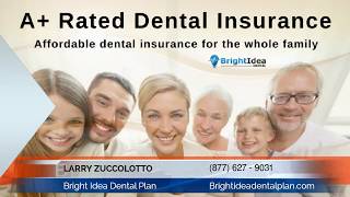 Larry Zuccolotto Of Bright Idea Dental Plan Secrets On How To Find An Excellent Top Insurance [upl. by Nnylesor]