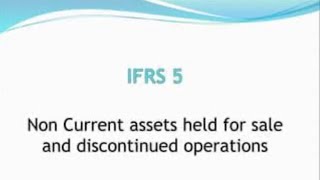 Noncurrent assets held for sale  IFRS 5 Explained  Example [upl. by Brewster]