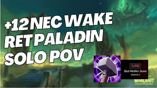 12 Necrotic Wake  Solo Ret Paladin POV  War Within 1105 [upl. by Allene]