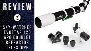 SkyWatcher EvoStar 120 APO Doublet Refractor REVIEW 2020 8  Telescope zone [upl. by Anua791]