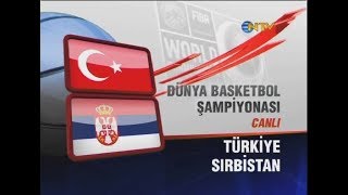 Türkiye  Sırbistan 2Yarı 2010 Dünya Basketbol Şampiyonası8Maç YARI FİNAL Türkçe Anlatım [upl. by Decca]