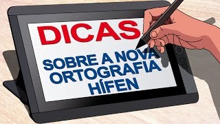 Dicas sobre a nova ortografia  Hífen [upl. by Ahsit]