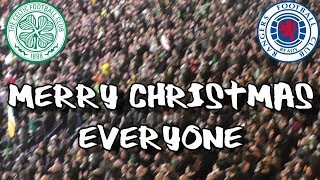 Celtic 1  Rangers 0  Merry Christmas Everyone  081219 [upl. by Adnuhsal]