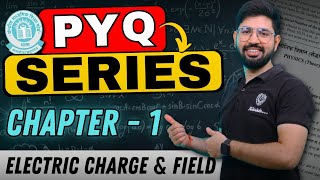 PYQ series Chapter 1 Class12 physics  Electric charge amp field PYQ oneshot  CBSE Imp Que last 10 yr [upl. by Kim]