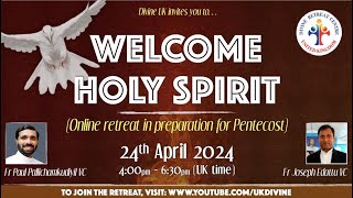 LIVE Retreat in Preparation for Pentecost 24 April 2024 Divine UK [upl. by Neladgam]