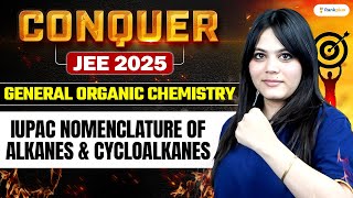 IUPAC Nomenclature of Alkanes amp Cycloalkanes  Organic Chemistry  JEE Main 2025  Durgesh Maam [upl. by Wier]