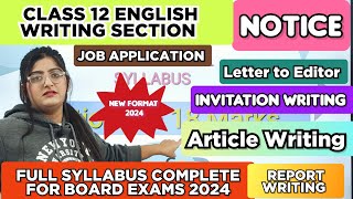 CLASS 12 ENGLISH WRITING SECTION FULL COMPLETE 🔥 BOARD EXAMS 2024 [upl. by Havstad]