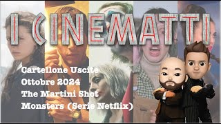 Cartellone Cinema Ottobre 2024 The Martini Shot eMonsters serie Netflix [upl. by Enined828]