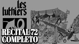 Les Luthiers  RECITAL 72 COMPLETO [upl. by Ilenay]