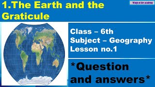 1The Earth and the Graticule  Question and answers  Class 6 Geography  Chapter no1 Exercise [upl. by Ahsitan]