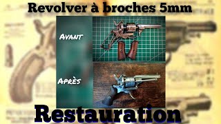 Restauration revolver type Lefaucheux en 5mm broches [upl. by Yuri791]