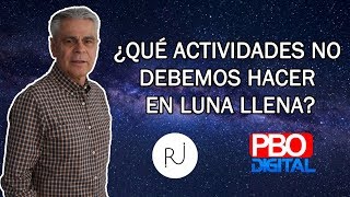 ¿Qué actividades NO DEBEMOS HACER en Luna Llena [upl. by Siegler]