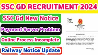 SSC GD RECRUITMENT New Notice Payment Server Problems Process Incomplete Details [upl. by Avie]