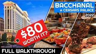 Bacchanal Buffet at Caesars Palace Las Vegas 2022 Full walkthrough and food tour All you can eat [upl. by Yehus]