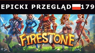 Firestone Online Idle RPG  EPICKI PRZEGLĄD 179 [upl. by Nnylyoj969]