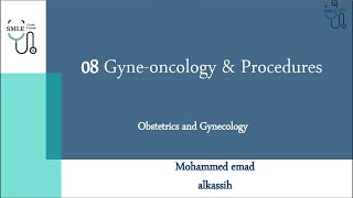 Gynecologic Oncology and Procedures  Obstetrics amp Gynecology  SMLE Crash Course [upl. by Yralam]