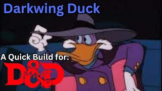 Creating Darkwing Duck a heroic Quack Build for D and D 5e [upl. by Kubiak868]