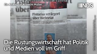 Die Rüstungswirtschaft hat Politik und Medien voll im Griff  Albrecht Müller  NDSPodcast [upl. by Letnahs747]