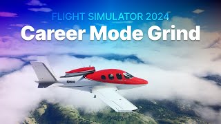 Career Mode Grind 2  Microsoft Flight Simulator 2024  FS24 [upl. by Plumbo]