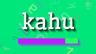 HOW TO SAY KAHU KAHU Pronunciation Guide KAHU maori new zealand cloak [upl. by Ahsilef]