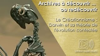 Le Créationnisme  Darwin et sa théorie de lévolution contestée [upl. by Chrisman185]