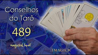 Conselhos do Tarô  489  Magickal Tarot [upl. by O'Doneven]