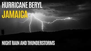 Hurricane Beryl in Jamaica Heavy Rain and Thunderstorms [upl. by Assiralc837]