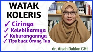 dr Aisah Dahlan CHt  Ciri Ciri dan Kelebihan Watak Koleris amp Kelemahan nya  dr Aisyah Dahlan CHt [upl. by Attenauqa758]