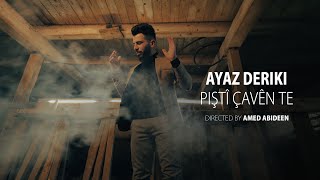 Ayaz Deriki  Piştî çavên te  By Amed Abideen 4K [upl. by Jillana377]