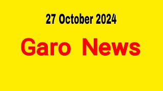 Garo News 27 October 2024 \\ Garo AIR Shillong [upl. by Banky363]