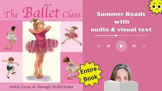 The Ballet Class  Read Aloud  Summer Reads [upl. by Wampler958]