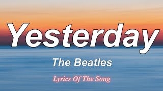 1 Hour  The Beatles  Yesterday Lyrics  Lyrics Finale [upl. by Mccahill861]