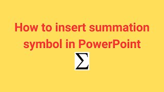 How to insert summation symbol in PowerPoint [upl. by Riatsala986]