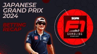 Japanese Grand Prix 2024 Betting Recap  F1 Gambling Podcast Ep 59 [upl. by Dnallor]