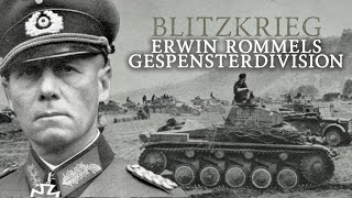 BLITZKRIEG  ERWIN ROMMEL und die 7 PanzerDivision  die GESPENSTERDIVISION [upl. by Laktasic]