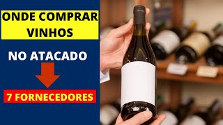 7 FORNECEDORES DE VINHOS PARA REVENDA [upl. by Relyuhcs]