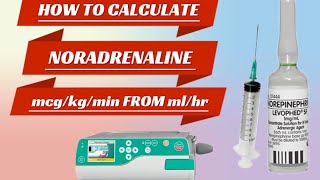 how to calculate mcgkgmin to mlhour of noradrenaline [upl. by Neral151]