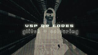 VSP QR CODES glitchcolouring [upl. by Ednargel]