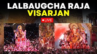 Lalbaugcha Raja 2024 LIVE  Lalbaugcha Raja Visarjan 2024 LIVE  Ganesh Chaturthi  Mumbai [upl. by Boigie]