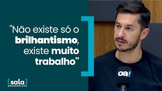 quotNão existe só o brilhantismo existe muito trabalhoquot [upl. by Roderich]