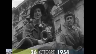 26 10 1954 ritorno di Trieste allItalia [upl. by Roddie992]