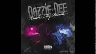 Dazzie Dee  Catch My Breath [upl. by Loredana466]